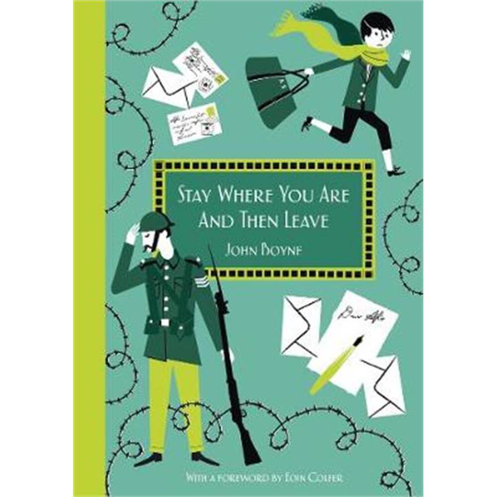 Stay Where You Are And Then Leave (Hardback) - John Boyne